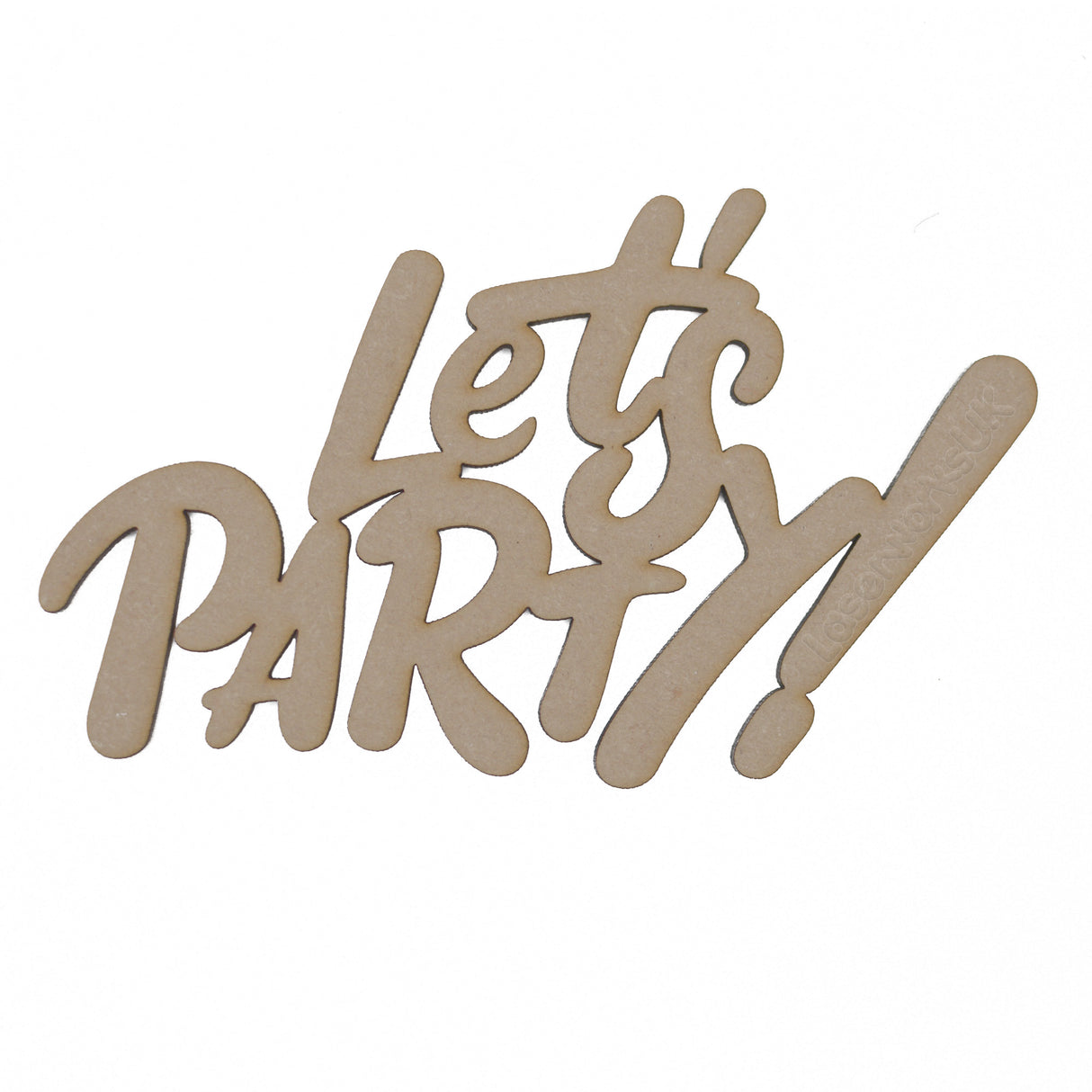 Lets Party Sign - Party Decoration - Laserworksuk
