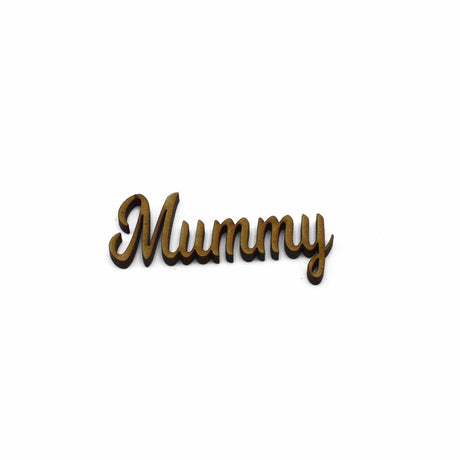 Wooden Script Words - Craft Names - Mum, Mummy, Mother, Mam, Mother - Laserworksuk