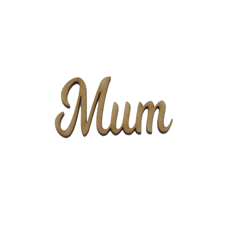 Wooden Script Words - Craft Names - Mum, Mummy, Mother, Mam, Mother - Laserworksuk