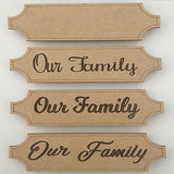 3 x Our Family Plaques - Laserworksuk
