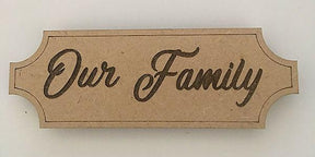 3 x Our Family Plaques - LaserworksUK