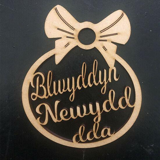 Blwyddyn Newydd Dda – Welsh Happy New Year Bauble - MDF Hanging Tree Decorations - LaserworksUK