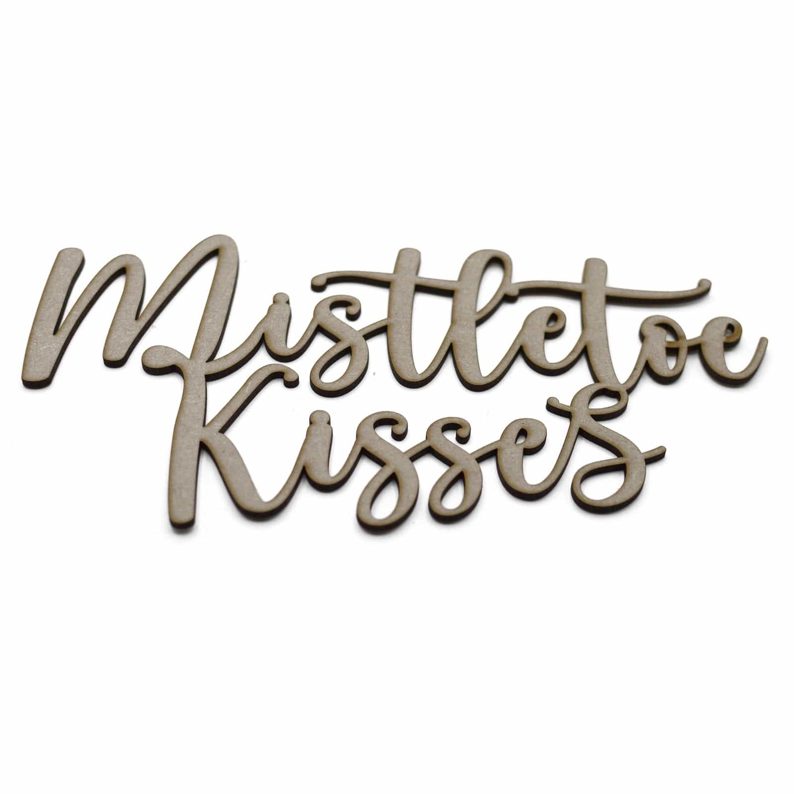 Christmas Sign - Mistletoe Kisses - LaserworksUK
