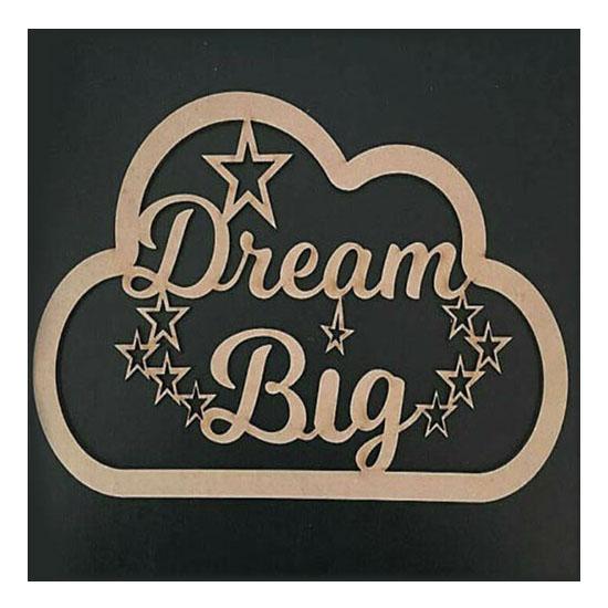 Dream Big Cloud - Dreamcatcher - Laserworksuk
